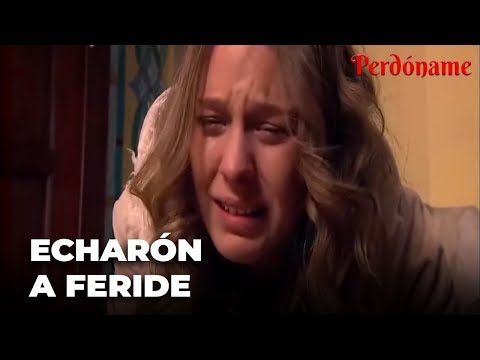 Osman Kozan Echa a Feride De La Casa - Perdóname Capítulo 24