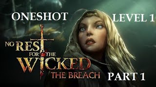 No Rest For The Wicked - Oneshot Boss Challenge Part 1 - Level 1