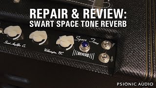 Video thumbnail for Swart Space Tone Reverb | Repair and Review by Psionic Audio