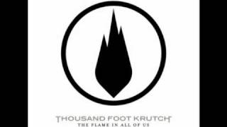Thousand Foot Krutch - My Own Enemy - The Flame in All of Us