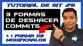 ⚠️¿Cómo DESHACER un COMMIT? [2022]✅ REVERT +RESET - ⚡️ CURSO COMPLETO DE GIT y GITHUB