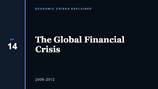 The Global Financial Crisis