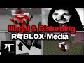 The Darkest Most Disturbing Roblox Media