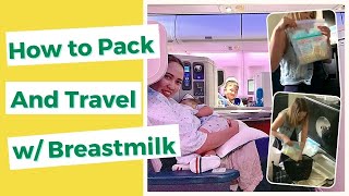 How to Properly Pack, Store and Travel with Breastmilk | Flying without your baby | Wandermom.ph