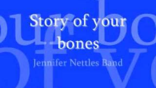 Jennifer nettles band, story of your bones w/ LYRICS