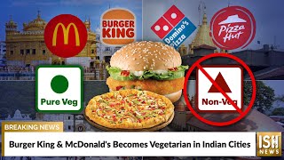 Burger King & McDonald's Becomes Vegetarian in Indian Cities