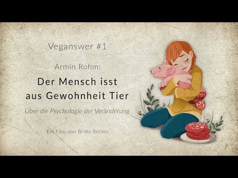 Armin Rohm: Der Mensch isst aus Gewohnheit Tier (Film)