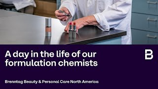 A day in the life of our Beauty & Personal Care formulation chemists in North America