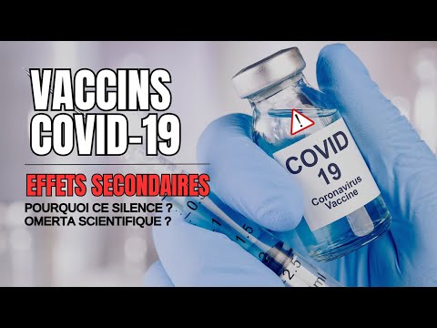Effets secondaires des vaccins COVID-19 : La vérité censurée ?