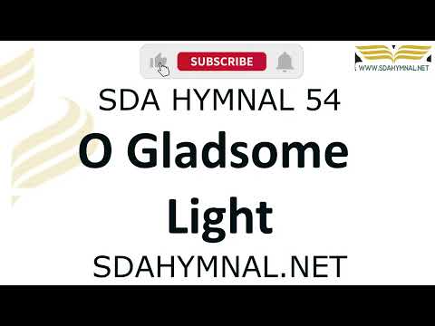 O gladsome light hymn instrumental with lyrics | SDA HYMNAL 54