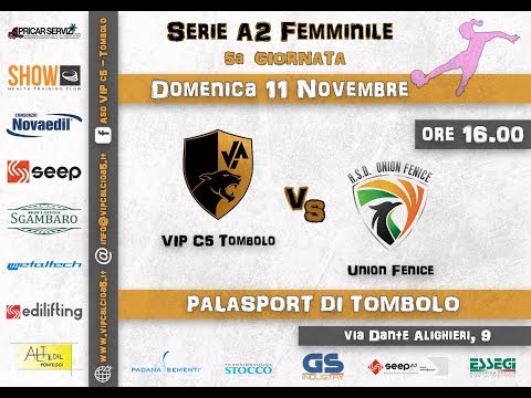 5° GIORNATA FEMMINILE: VIP C5 Tombolo - Union Fenice