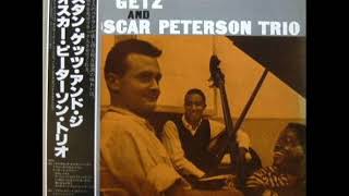 Stan Getz &amp; The Oscar Peterson Trio - Pennies From Heaven