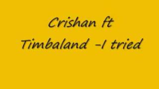 Chrishan ft Timbaland - I tried