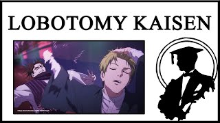 Lobotomy Kaisen Returns