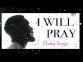 I Will Pray by Ebuka Songs | I'm the presence of God #koinoniaglobal #apostleelijahharuna