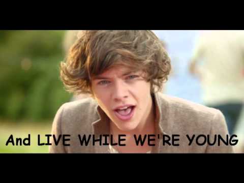 Live While We're Young - One Direction [Lyrics + Pictures]