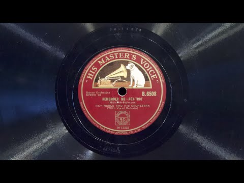 Remember Me • Ray Noble and His Orchestra, Al Bowlly (EMG Mark Xb Oversize Gramophone)
