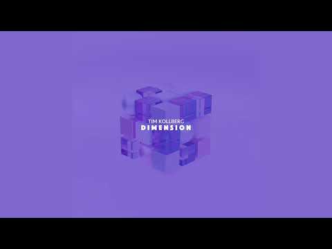 Tim Kollberg - Dimension (Original Mix)