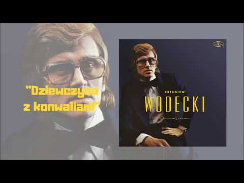 Zbigniew Wodecki - Dziewczyna z konwaliami [Official Audio]