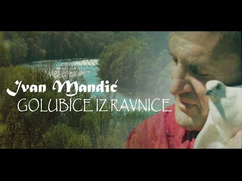 Ivan Mandić | Golubice iz ravnice (official video)