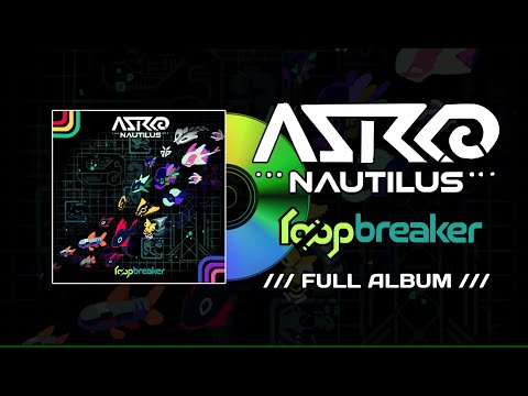 ASTRONAUTILUS loopbreaker OST