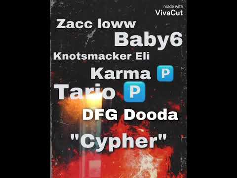 Zacc loww x Knotsmacker eli x baby6 x dfg dooda x karma p x tario p - cypher (prod by .PhoneSlammerz