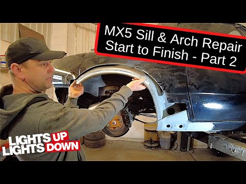 MX5 Sill and arch repair - How to guide - Miata - Part 2