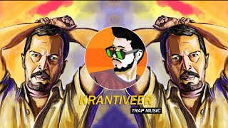 Download lagu Krantiveer Dialogues Trap Music DJ SID JHANSI Nana... mp3