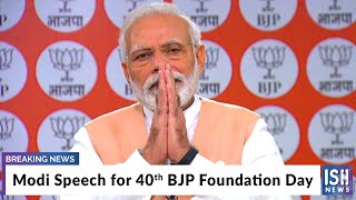 Modi Speech for 40th BJP Foundation Day