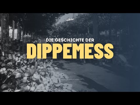 Die Geschichte der Dippemess