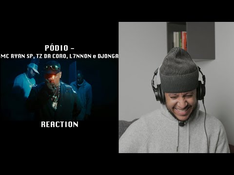 Pódio - MC Ryan SP, TZ da Coronel, L7NNON e Djonga (GRINGO REAGE a música Brasileira) 🇧🇷 🇵🇹