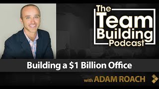 Building a $1 Billion Office w/Adam Roach