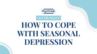 Download lagu #LetsTalkAboutIt: How to Cope with Seasonal Depression mp3