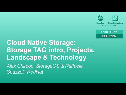 Cloud Native Storage: Storage TAG Intro, Projects, Landscape &... Alex Chircop & Raffaele Spazzoli
