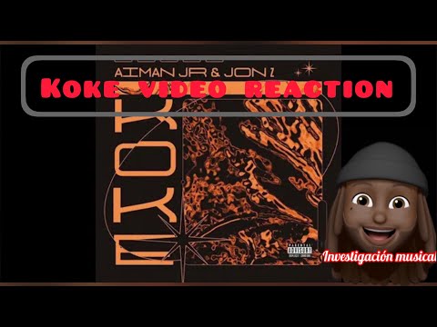 Aiman JR X Jon Z - Koke ( VIDEO REACCION )