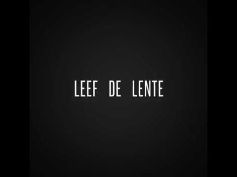 download lagu mp3 mp4 Leef De Lente, download lagu Leef De Lente gratis, unduh video klip Leef De Lente