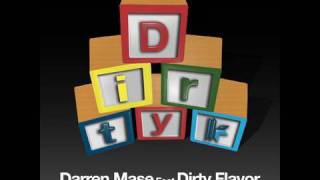 Darren Mase Feat. Dirty Flavour - Dirty Playroom - David Sense Remix