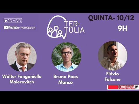 Tertúlia 214 • Wálter Maierovitch, Bruno Paes Manso e Flávio Falcone • 10/12/2020