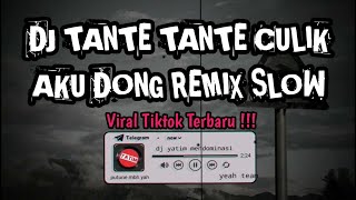 Download lagu DJ TANTE TANTE CULIK AKU DONG REMIX SLOW REVERB MENGKANE VIRAL TIK TOK TERBARU !!! mp3