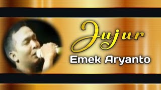 Download lagu Jujur-Emek Aryanto Tarling Cirebonan Terbaru mp3 Download lagu Jujur-Emek Aryanto Tarling Cirebonan Terbaru mp3