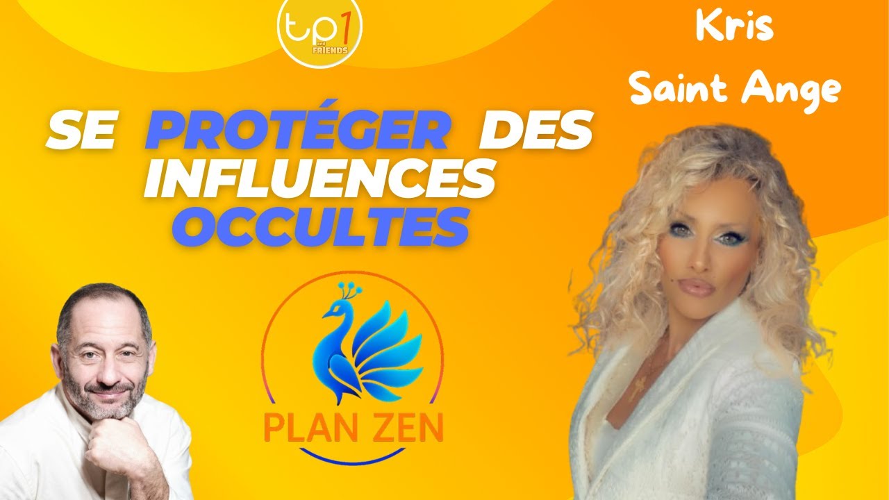 🦚 ZEN PLAN with Kris Saint Ange – Protecting Yourself from Occult Influences