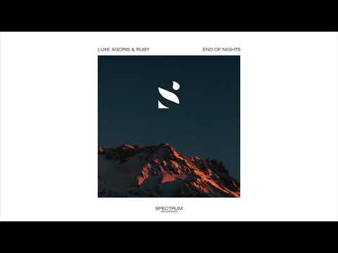 Luxe Agoris & Ruby - End Of Nights