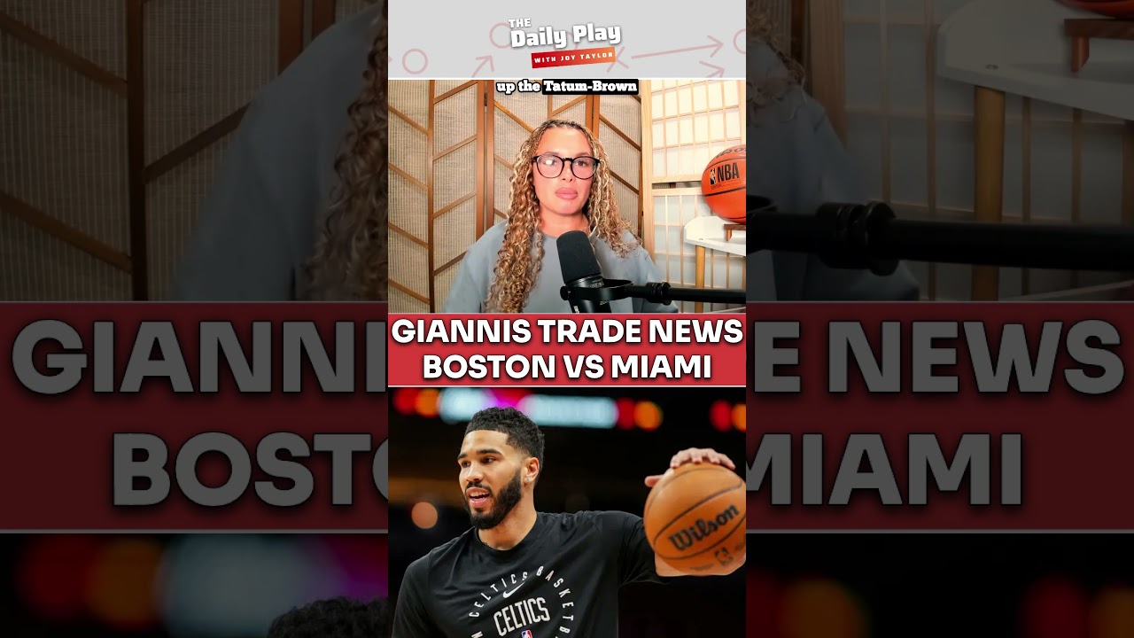 @JoyTaylorTalks reacts to Giannis Trade News - Boston Celtics vs Miami Heat