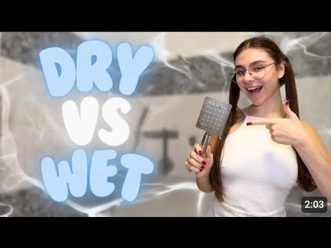 Dry vs Wet। [4K] Transparent Dry vs Wet April 7, 2025