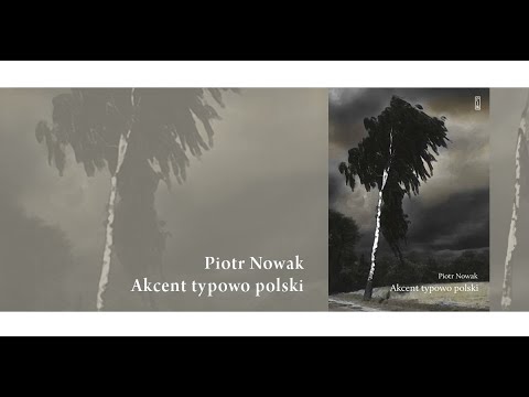 Spotkanie: „Akcent typowo polski” Piotra Nowaka