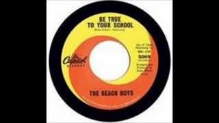 The Beach Boys - Be True To Your School