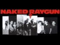 Naked Raygun - Holding You