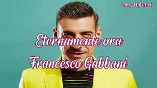 ETERNAMENTE ORA - FRANCESCO GABBANI