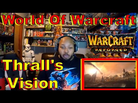 Thrall's Vision Cinematic - Warcraft III Reaction