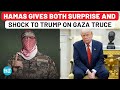 Hamas Stunning Reaction To Trump Warning On Gaza Truce After Israel S Yes Any Initiative That